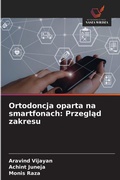 Cover: Ortodoncja oparta na smartfonach - Wydawnictwo Nasza Wiedza