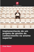 Cover: Implementacao de um projeto de gestao do conhecimento no ensino superior - Edicoes Nosso Conhecimento