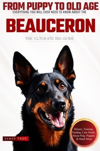 Abbildung von: The Ultimate Beauceron Big Guide - James Troy