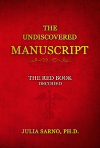 Cover of  The Undiscovered Manuscript - Julia Sarno
