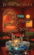 Cover: The Stranger Side of Mystic Soup - Oracle Bookart Publishing