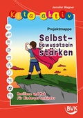Cover: Kita aktiv Projektmappe Selbstbewusstsein st&auml;rken - BVK Buch Verlag Kempen