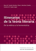 Cover: Itinerarios de la teor&iacute;a literaria. De la m&eacute;trica a la hermen&eacute;utica - Edition Reichenberger