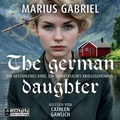 Cover: The German Daughter - Ronin-H&ouml;rverlag, ein Imprint von Omondi GmbH