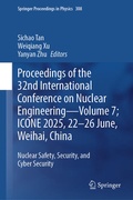 Cover: Proceedings of the 32nd International Conference on Nuclear Engineering-Volume 7; ICONE 2025, 22-26 June, Weihai, China - Springer