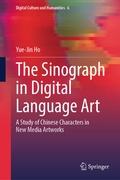 Cover: The Sinograph in Digital Language Art - Springer