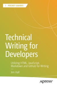 Abbildung von: Technical Writing for Developers - Apress