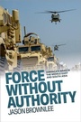 Cover: Force Without Authority - Oxford University Press Inc