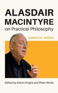 Cover: Alasdair MacIntyre on Practical Philosophy - University of Notre Dame Press