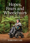 Cover: Hopes, Fears and Wheelchairs - Castle Publishing Ltd
