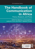 Cover: The Handbook of Communication in Africa: Theory, Research, and Praxis - Routledge