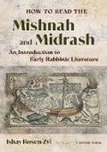 Cover: How to Read the Mishnah and Midrash - University of California Press
