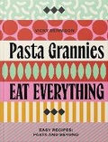 Bild: Pasta Grannies: Eat Everything! - Rizzoli International Publications