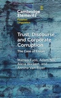 Cover: Trust, Discourse, and Corporate Corruption - Cambridge University Press