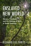 Cover: Enslaved New World - Cambridge University Press