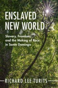 Enlarge image Cover: Enslaved New World - Cambridge University Press