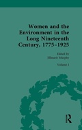 Cover: Women and the Environment in the Long Nineteenth Century, 1775-1925 - Routledge