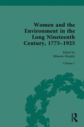 Cover: Women and the Environment in the Long Nineteenth Century, 1775-1925 - Routledge