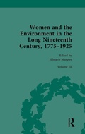 Cover: Women and the Environment in the Long Nineteenth Century, 1775-1925 - Routledge