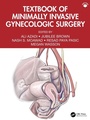 Cover: Textbook of Minimally Invasive Gynecologic Surgery - CRC Press