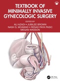 Cover: Textbook of Minimally Invasive Gynecologic Surgery - CRC Press