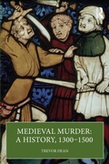 Cover: Medieval Murder: A History, 1300-1500 - Routledge
