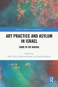 Cover: Art Practice and Asylum in Israel - Routledge
