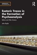 Cover: Esoteric Traces in the Formation of Psychoanalysis - Routledge