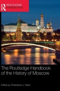 Cover: The Routledge Handbook of the History of Moscow - Routledge