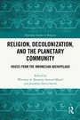 Cover: Religion, Decolonization, and the Planetary Community - Routledge