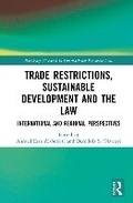 Abbildung von: Trade Restrictions, Sustainable Development and the Law - Routledge