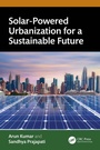 Cover: Solar-Powered Urbanization for a Sustainable Future - CRC Press