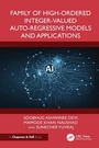 Cover: Family of High-Ordered Integer-Valued Auto-Regressive Models and Applications - Chapman and Hall