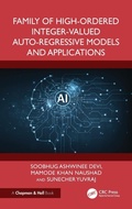 Cover: Family of High-Ordered Integer-Valued Auto-Regressive Models and Applications - CRC Press