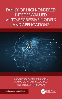 Enlarge image Cover: Family of High-Ordered Integer-Valued Auto-Regressive Models and Applications - CRC Press