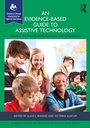 Cover: An Evidence-Based Guide to Assistive Technology - Routledge