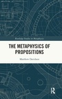 Cover: The Metaphysics of Propositions - Routledge