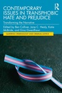 Cover: Contemporary Issues in Transphobic Hate and Prejudice - Routledge