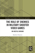 Cover: The Role of Enemies in Military Shooter Video Games - Routledge