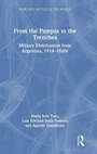 Cover: From the Pampas to the Trenches - Routledge India