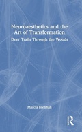 Cover: Neuroaesthetics and the Art of Transformation - Routledge