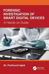 Enlarge image Cover: Forensic Investigation of Smart Digital Devices - CRC Press