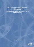 Cover: The Christian Trauma Survivor's Workbook - Routledge