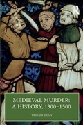 Cover: Medieval Murder: A History, 1300-1500 - Routledge
