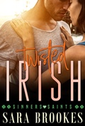 Cover: Twisted Irish (Sinners and Saints, #4) - Sara Brookes