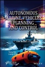 Cover: Autonomous Marine Vehicles Planning and Control - Wiley-Scrivener