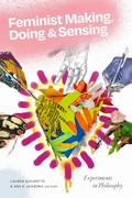 Cover: Feminist Making, Doing, and Sensing - Duke University Press