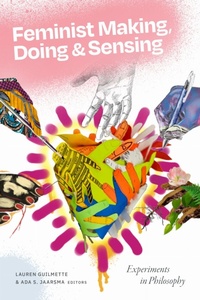 Enlarge image Cover: Feminist Making, Doing, and Sensing - Duke University Press