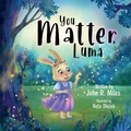Cover: You Matter, Luma - Morgan James Publishing llc