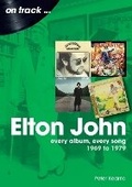 Cover: Elton John 1969 to 1979 On Track - Sonicbond Publishing